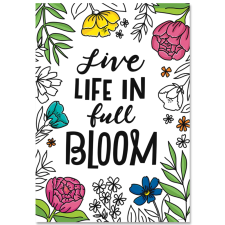 Live Life In Full Bloom Poster