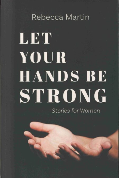 Let Your Hands Be Strong