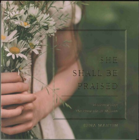 She Shall Be Praised