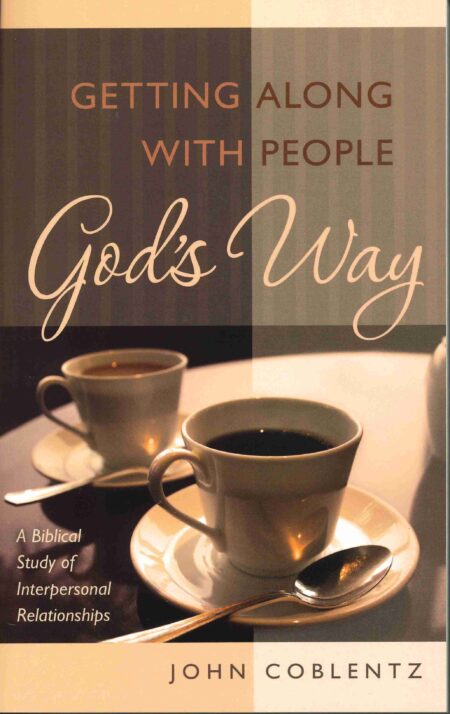 Getting Along with People God's Way