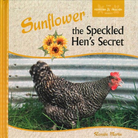 Sunflower, the Speckled Hen's Secret