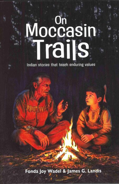 On Moccasin Trails